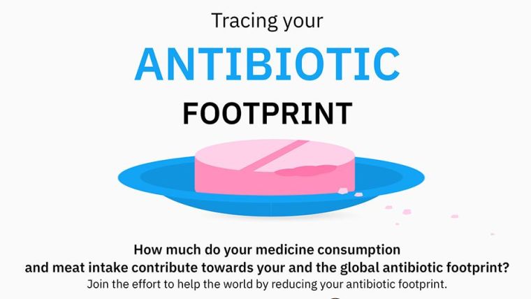 Drawing of a pill in a dish, with the text 'Tracing your antibiotic foorprint. How much do your medicine consumption and meat intake contribute towards your and the global antibiotic footprint? Join the effort to help the world by reducing your antibiotic foorprint.'